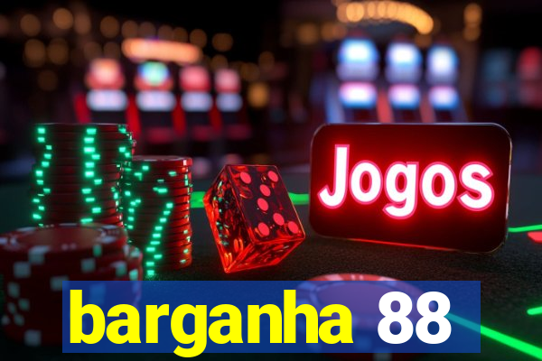 barganha 88